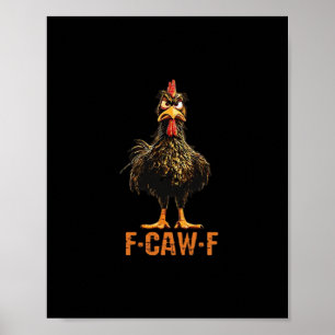 F-Caw-F Kreative Freizeitkleidung Poster