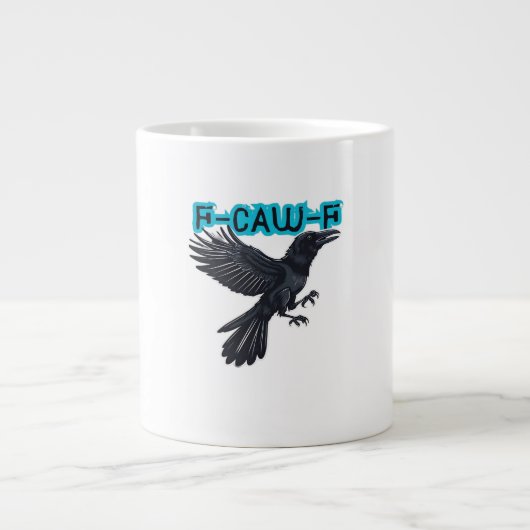 F Caw F Kreativer lässiger Stil Jumbo-Tasse (Vorderseite)