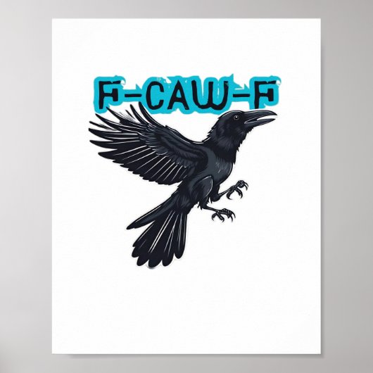 F Caw F Kreativer lässiger Stil Poster (Vorne)