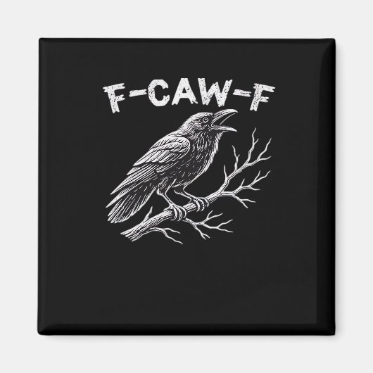 F-Caw-F Kreativstil Magnet (Vorne)