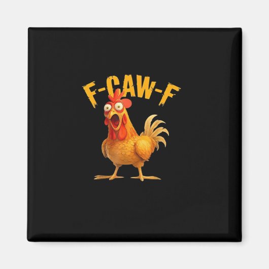 F-Caw-F Lustig Einzigartig Magnet (Vorne)