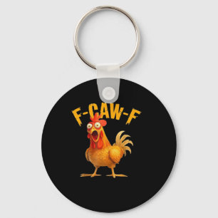 F-Caw-F Lustig Einzigartig Schlüsselanhänger