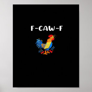 F-Caw-F Lustig Trendig Poster
