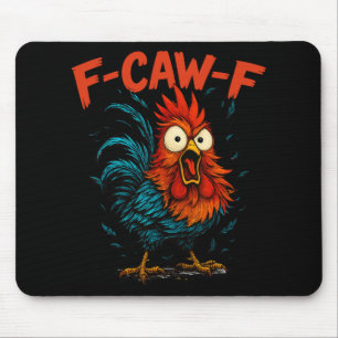 F-caw-f Lustige Geschenkidee für die Arbeit F Caw  Mousepad