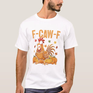 F-caw-f Lustige Hühner-Weihnachts-Humor-Zitat Roo T-Shirt