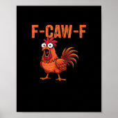 F-Caw-F Lustige Hühnerklassiker im trendigen Stil Poster (Vorne)