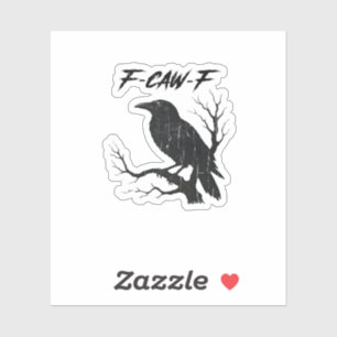 F-Caw-F Lustige Krähe Aufkleber