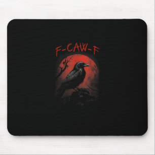 F-Caw-F Lustige Krähe Blutmond Gothic Erwachsenen Mousepad