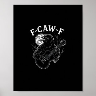 F Caw F Lustige Krähe Gitarre Halloween Vintage-St Poster