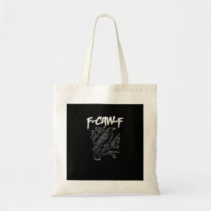 F-Caw-F Lustige Krähe Minimal Sauber Tragetasche