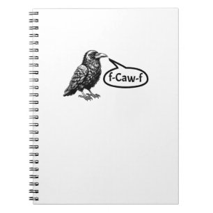 F-Caw-F Lustige Krähe Rabe Wortspiel F-Off Subtile Notizblock