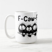 F-Caw-F Lustige Vogel Zitate Geschenke  Kaffeetasse (Links)
