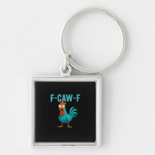 F-Caw-F Lustiger Hahn Hühner Humor Vogel Schlüsselanhänger