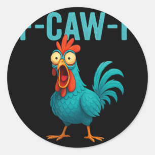 F-caw-f Lustiger Hahn Hühnerfarm Tier Humor Bi Runder Aufkleber