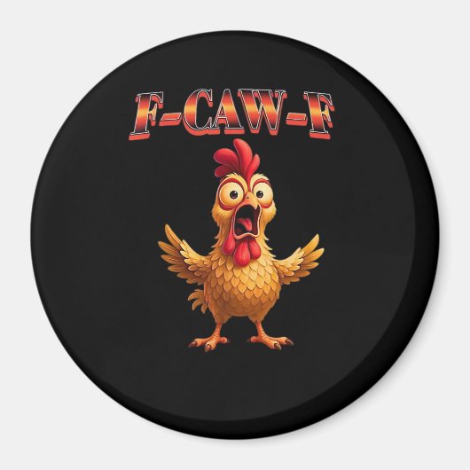 F Caw F Lustiger Hahn Klassisches ästhetisches Des Magnet (Vorne)