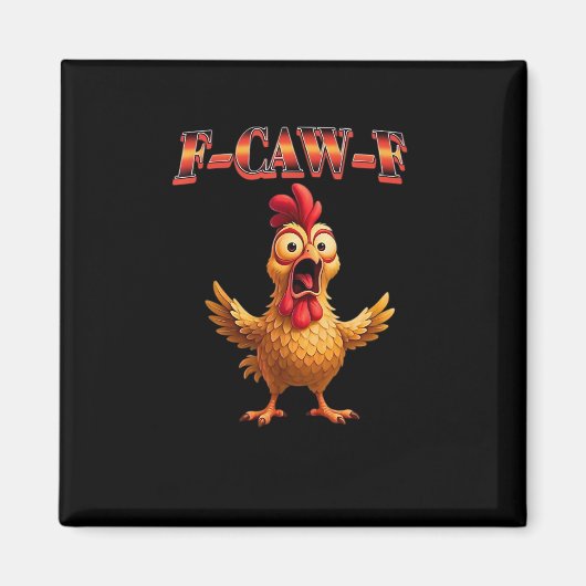 F Caw F Lustiger Hahn Klassisches ästhetisches Des Magnet (Vorne)