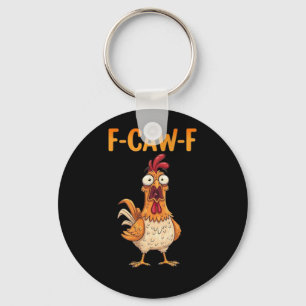F-Caw-F Lustiger Hahn Sagt Hahnen-Meme Sarcasti Schlüsselanhänger