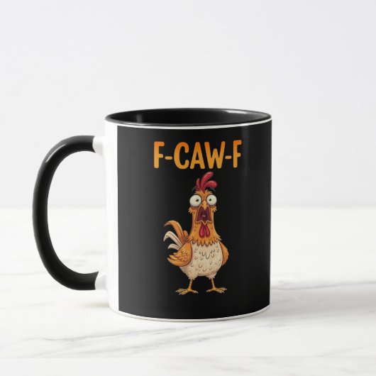 F-Caw-F Lustiger Hahn Sagt Hahnen-Meme Sarcasti Tasse (Links)