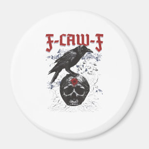F-Caw-F Lustiger Halloween-Krähe-Rabe-Gothik-Humor Magnet
