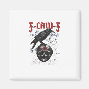 F-Caw-F Lustiger Halloween-Krähe-Rabe-Gothik-Humor Magnet