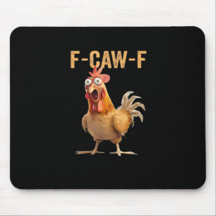 F Caw F Lustiger Huhn Humor Hahn Meme Klassiker Mousepad
