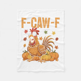 F-caw-f Lustiger Huhn Thanksgiving Humor Zitat Roo Fleecedecke