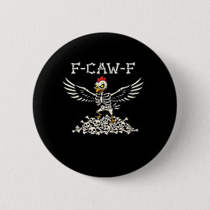 F Caw F Lustiger Hühner-Halloween Cooler Einzigart Button