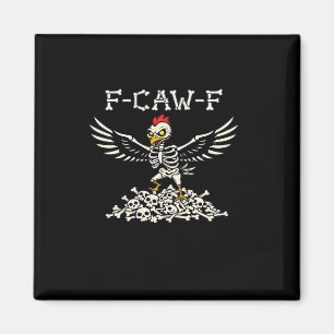 F Caw F Lustiger Hühner-Halloween Cooler Einzigart Magnet