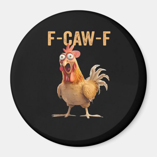 F Caw F Lustiger Hühner Humor Hahn Meme Klassiker Magnet (Vorne)