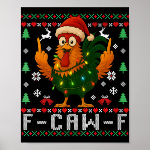F-caw-f Lustiger Hühner Humor Hahn Weihnachten Häs Poster