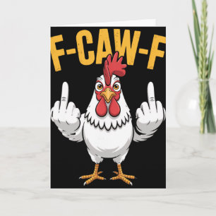F-caw-f Lustiger Hühner Humor Zitat Hahn Meme _1 Karte