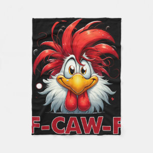 F-caw-f Lustiger Hühner-Humor-Zitat-Hahn-Meme _3  Fleecedecke