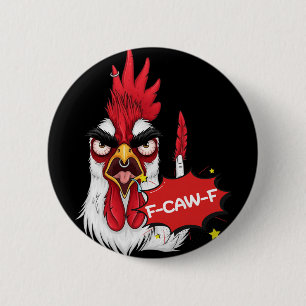 F-caw-f Lustiger Hühner Humor Zitat Hahn Meme _6 Button