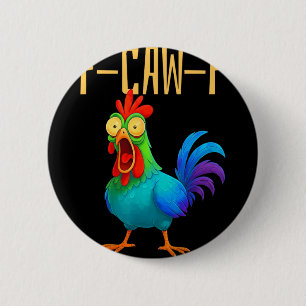 F-caw-f Lustiger Hühner Humor Zitat Hahn Meme _7 Button