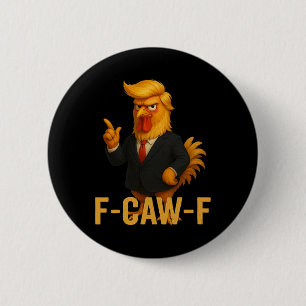 F-caw-f Lustiger Hühner Humor Zitat Hahn Meme Ant Button