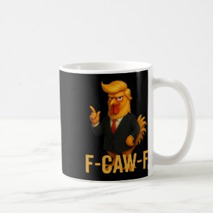 F-caw-f Lustiger Hühner-Humor-Zitat Hahn Meme Ant Kaffeetasse