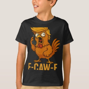 F-caw-f Lustiger Hühner Humor Zitat Hahn Meme Neuh T-Shirt