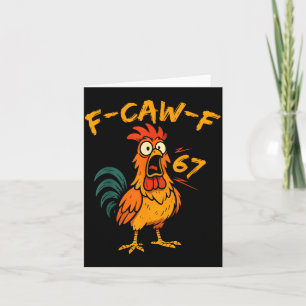 F-caw-f Lustiger Hühner Humor Zitat Hahn Sechs Sie Karte