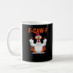 F Caw F Lustiger Hühner Humor Zitat im Vintage-Sti Kaffeetasse