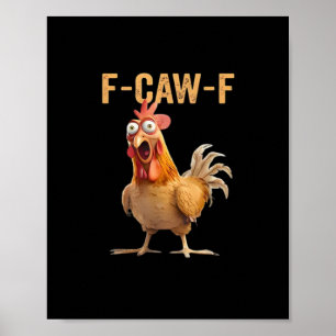 F Caw F Lustiger Hühner Humor Zitat im Vintage-Sti Poster