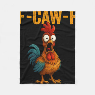 F-caw-f Lustiger Hühnerhumor F-caw-f Zitat Hahn  Fleecedecke