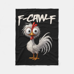 F-caw-f Lustiger Hühnerhumor F-caw-f Zitat Hahn  Fleecedecke