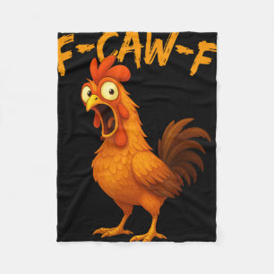 F-caw-f Lustiger Hühnerhumor F-caw-f Zitat Hahn  Fleecedecke