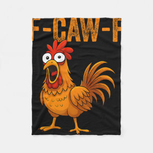 F-caw-f Lustiger Hühnerhumor F-caw-f Zitat Hahn Fleecedecke