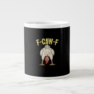 F-Caw-F Lustiger Hühnerhumor F-Caw-F Zitat Hahn  Jumbo-Tasse