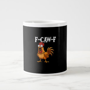 F-Caw-F Lustiger Hühnerhumor F-Caw-F Zitat Hahn  Jumbo-Tasse