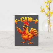 F-caw-f Lustiger Hühnerhumor F-caw-f Zitat Hahn  Karte (Gelbe Blume)