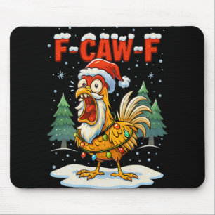 F-caw-f Lustiger Hühnerhumor F-caw-f Zitat Hahn Mousepad