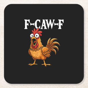 F-Caw-F Lustiger Hühnerhumor F-Caw-F Zitat Hahn Rechteckiger Pappuntersetzer