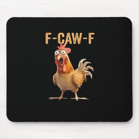 F Caw F Lustiger Hühnerhumor Hahn Meme Klassiker Mousepad (Vorne)